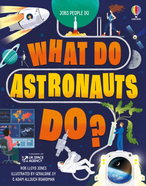 What Do Astronauts Do? - Book from The Bookhouse Broughty Ferry- Just £9.99! Shop now