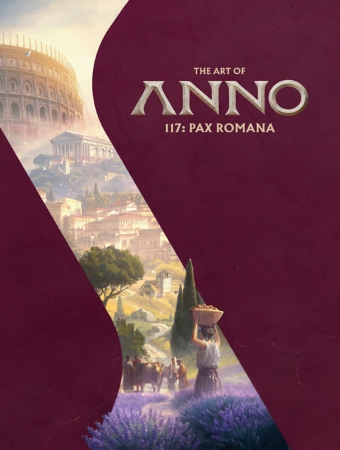 The Art of Anno 117: Pax Romana - Book from The Bookhouse Broughty Ferry- Just £49.99! Shop now