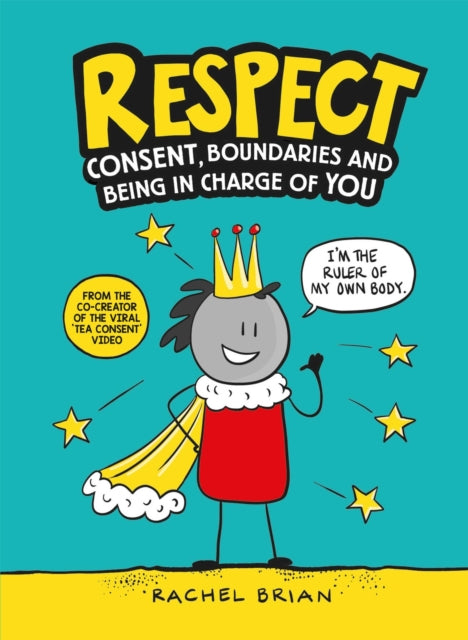 Respect : Consent, Boundaries and Being in Charge of YOU - Book from The Bookhouse Broughty Ferry- Just £8.99! Shop now