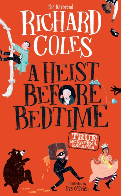 A Heist Before Bedtime - SIGNED EDITION - Book from The Bookhouse Broughty Ferry- Just £14.99! Shop now