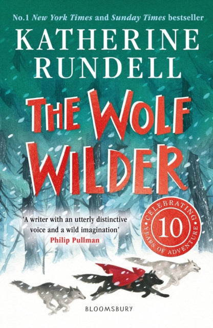 The Wolf Wilder : From the author of the internationally bestselling phenomenon Impossible Creatures - Book from The Bookhouse Broughty Ferry- Just £8.99! Shop now