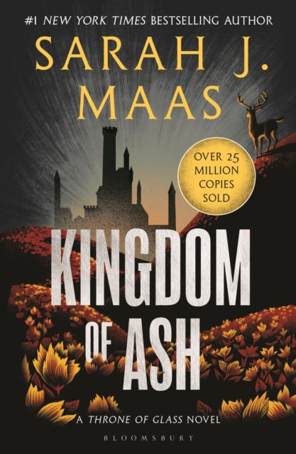Kingdom of Ash : From the # 1 Sunday Times best-selling author of A Court of Thorns and Roses - Book from The Bookhouse Broughty Ferry- Just £10.99! Shop now