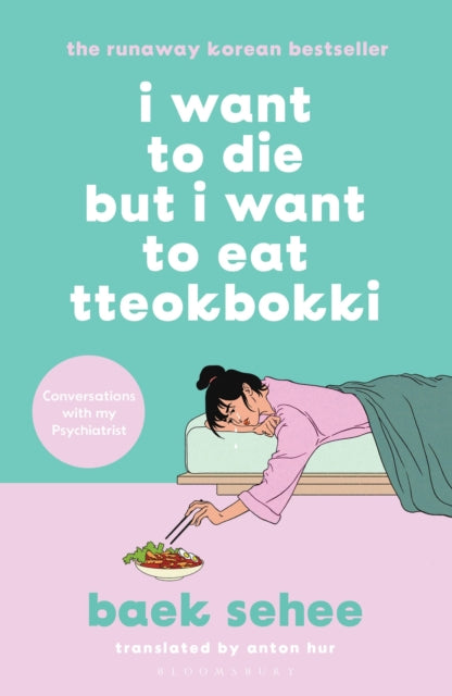 I Want to Die but I Want to Eat Tteokbokki : The cult hit that everyone is talking about - Book from The Bookhouse Broughty Ferry- Just £10.99! Shop now