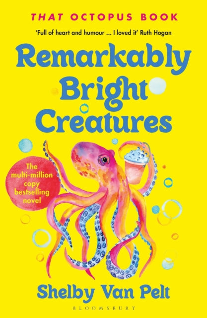 Remarkably Bright Creatures : Curl up with that octopus book everyone is talking about - Book from The Bookhouse Broughty Ferry- Just £9.99! Shop now
