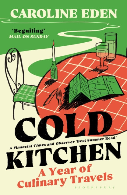 Cold Kitchen : A Year of Culinary Travels - Book from The Bookhouse Broughty Ferry- Just £10.99! Shop now