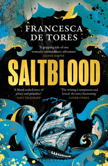 Saltblood : An epic historical fiction debut inspired by real life female pirates - Book from The Bookhouse Broughty Ferry- Just £9.99! Shop now