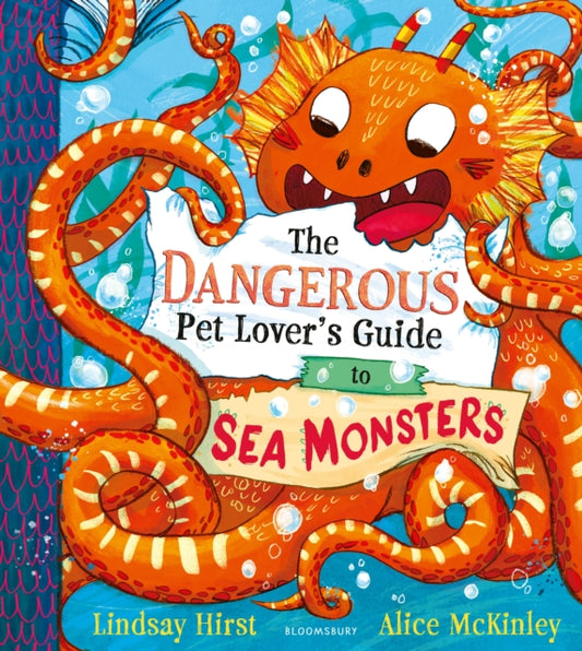 The Dangerous Pet Lover's Guide to Sea Monsters - Book from The Bookhouse Broughty Ferry- Just £7.99! Shop now