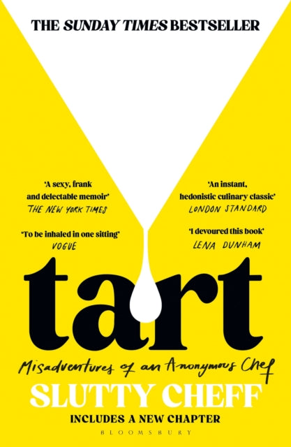 Tart : Misadventures of an Anonymous Chef - THE SUNDAY TIMES BESTSELLER - Book from The Bookhouse Broughty Ferry- Just £10.99! Shop now