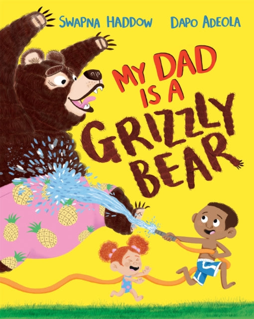 My Dad Is A Grizzly Bear - Book from The Bookhouse Broughty Ferry- Just £7.99! Shop now