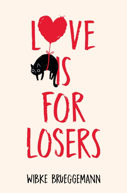Love is for Losers - Book from The Bookhouse Broughty Ferry- Just £9.99! Shop now