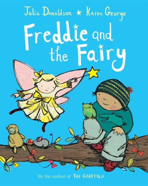 Freddie and the Fairy - Book from The Bookhouse Broughty Ferry- Just £7.99! Shop now
