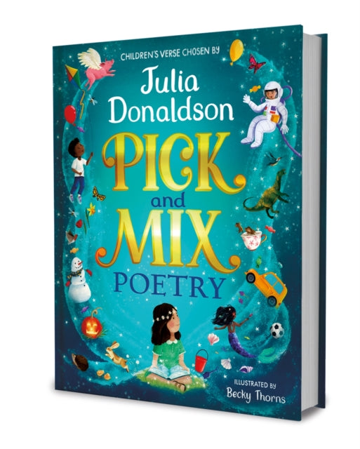 Pick and Mix Poetry: Childrens verse chosen by Julia Donaldson : A stunning gift collection, perfect for every bookshelf - Book from The Bookhouse Broughty Ferry- Just £25! Shop now