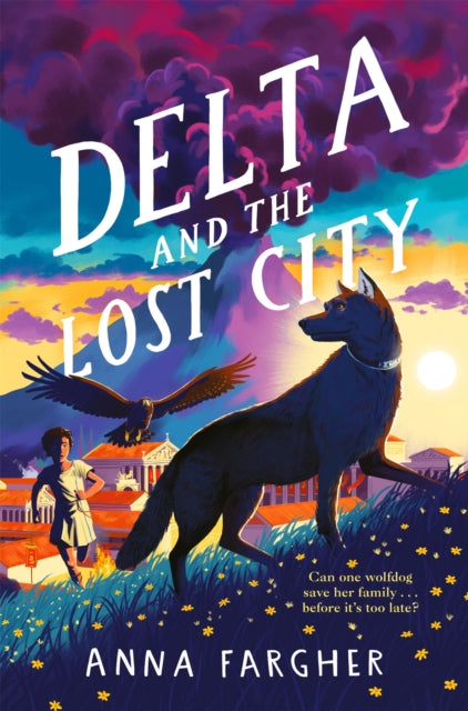 Delta and the Lost City - Book from The Bookhouse Broughty Ferry- Just £7.99! Shop now