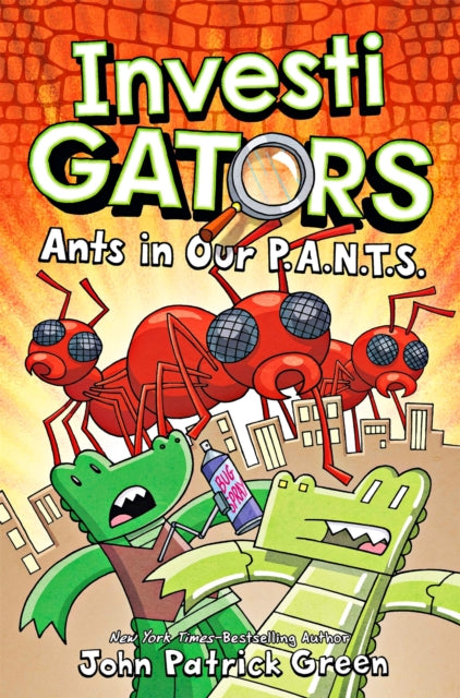InvestiGators: Ants in Our P.A.N.T.S. : A Laugh-Out-Loud Comic Book Adventure! - Book from The Bookhouse Broughty Ferry- Just £9.99! Shop now