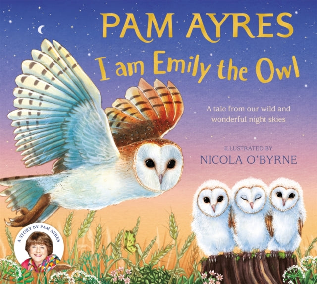 I am Emily the Owl : A tale from our wild and wonderful night skies - Book from The Bookhouse Broughty Ferry- Just £7.99! Shop now