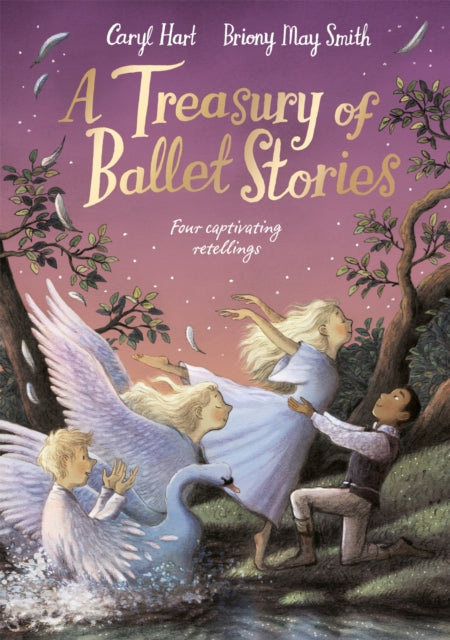 A Treasury of Ballet Stories : Four Captivating Retellings - Book from The Bookhouse Broughty Ferry- Just £9.99! Shop now