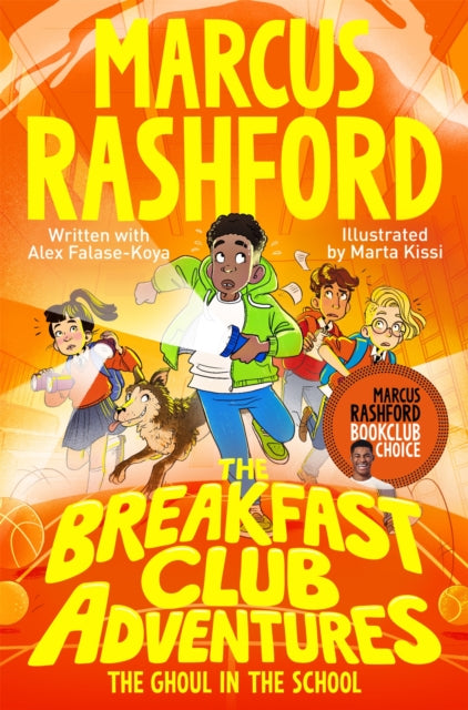The Breakfast Club Adventures: The Ghoul in the School - Book from The Bookhouse Broughty Ferry- Just £7.99! Shop now