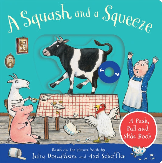 A Squash and a Squeeze: A Push, Pull and Slide Book - Book from The Bookhouse Broughty Ferry- Just £7.99! Shop now