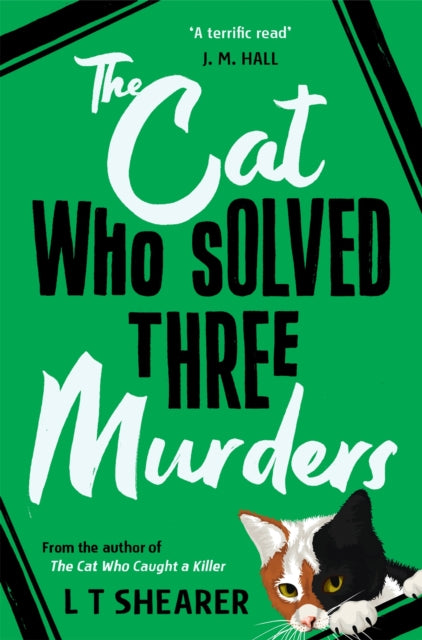 The Cat Who Solved Three Murders : A Cosy Mystery Perfect for Cat Lovers - Book from The Bookhouse Broughty Ferry- Just £9.99! Shop now