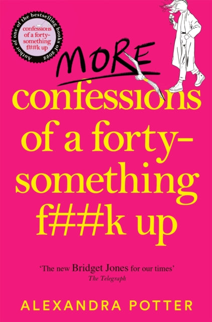 More Confessions of a Forty-Something F**k Up : The WTF AM I DOING NOW? Follow Up to the Runaway Bestseller - Book from The Bookhouse Broughty Ferry- Just £9.99! Shop now