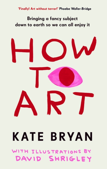 How To Art - SIGNED EDITION - Book from The Bookhouse Broughty Ferry- Just £16.99! Shop now
