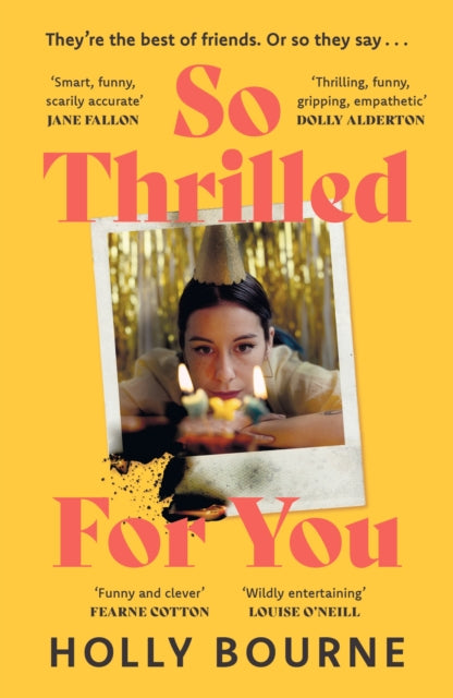 So Thrilled For You : the conversation-starting, smart, funny new book club novel from the bestselling author - this is the book for every woman you know - Book from The Bookhouse Broughty Ferry- Just £9.99! Shop now