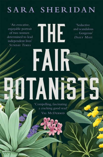 The Fair Botanists : The bewitching and fascinating Waterstones Scottish Book of the Year pick full of scandal and intrigue - Book from The Bookhouse Broughty Ferry- Just £10.99! Shop now