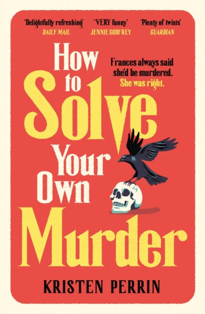 How To Solve Your Own Murder - Book from The Bookhouse Broughty Ferry- Just £10.99! Shop now