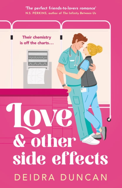 Love and Other Side Effects : the perfect friends-to-lovers romance for fans of Abby Jimenez and Grey's Anatomy - Book from The Bookhouse Broughty Ferry- Just £10.99! Shop now