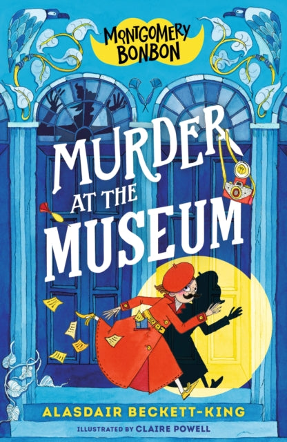 Montgomery Bonbon: Murder at the Museum - Book from The Bookhouse Broughty Ferry- Just £7.99! Shop now