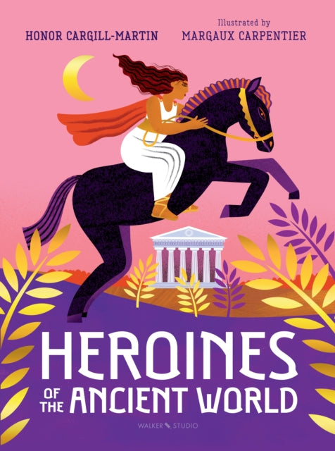 Heroines of the Ancient World - Book from The Bookhouse Broughty Ferry- Just £14.99! Shop now