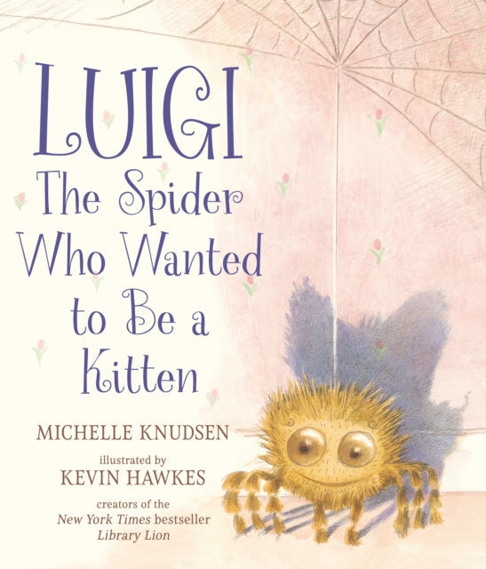 Luigi, the Spider Who Wanted to Be a Kitten - Book from The Bookhouse Broughty Ferry- Just £12.99! Shop now