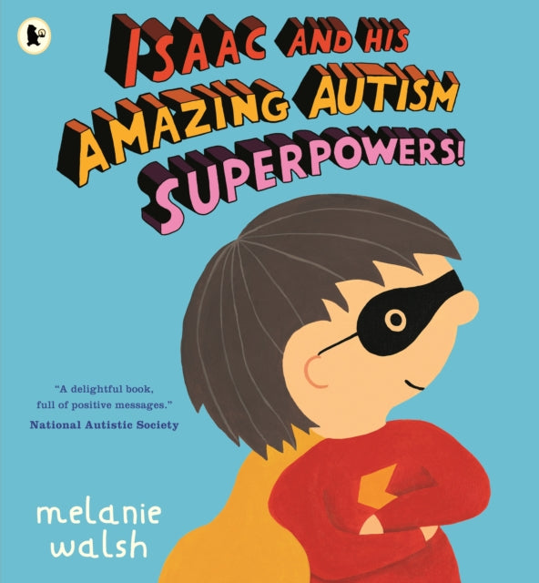 Isaac and His Amazing Autism Superpowers! - Book from The Bookhouse Broughty Ferry- Just £7.99! Shop now