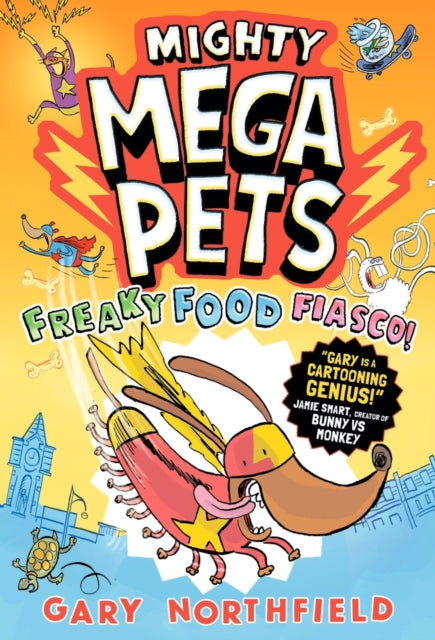 Mighty Mega Pets: Freaky Food Fiasco! - Book from The Bookhouse Broughty Ferry- Just £8.99! Shop now