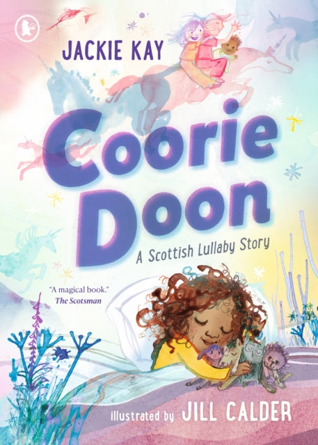 Coorie Doon: A Scottish Lullaby Story : The stunning debut picture book from critically acclaimed Scottish poet Jackie Kay - Book from The Bookhouse Broughty Ferry- Just £7.99! Shop now