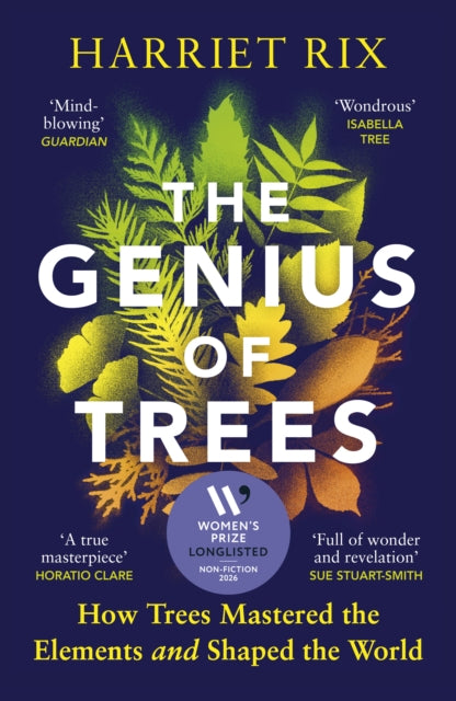 The Genius of Trees : How trees mastered the elements and shaped the world - Book from The Bookhouse Broughty Ferry- Just £12.99! Shop now