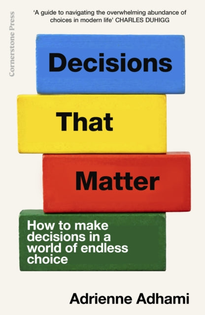 Decisions That Matter - Book from The Bookhouse Broughty Ferry- Just £18.99! Shop now