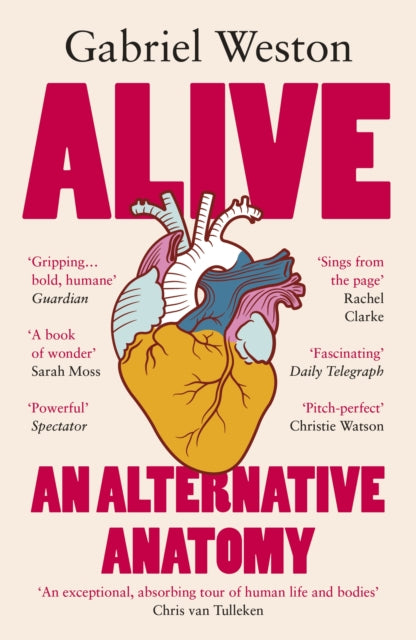 Alive : An Alternative Anatomy - Book from The Bookhouse Broughty Ferry- Just £12.99! Shop now
