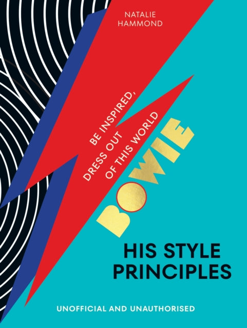 BOWIE His Style Principles : Be inspired to dress out of this world - Book from The Bookhouse Broughty Ferry- Just £14.99! Shop now
