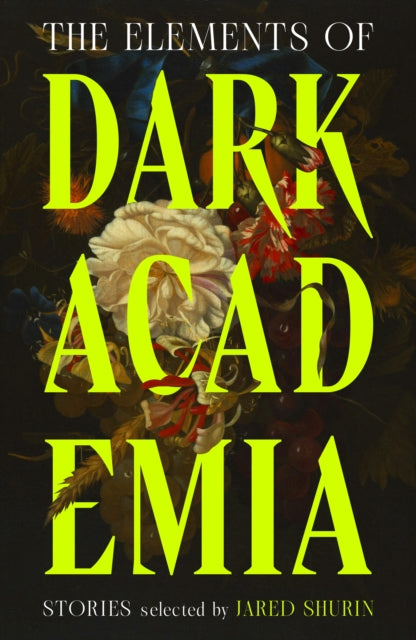 The Elements of Dark Academia - Book from The Bookhouse Broughty Ferry- Just £25! Shop now