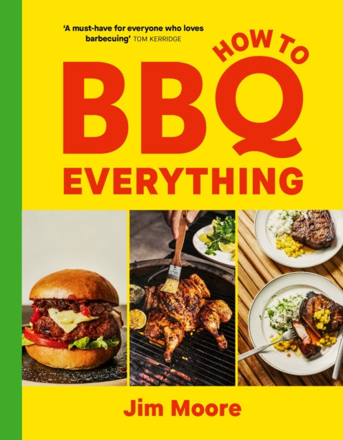 How to BBQ Everything : The only BBQ book you will ever need - Book from The Bookhouse Broughty Ferry- Just £25! Shop now