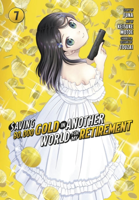 Saving 80,000 Gold in Another World for My Retirement 7 (Manga) - Book from The Bookhouse Broughty Ferry- Just £12.99! Shop now