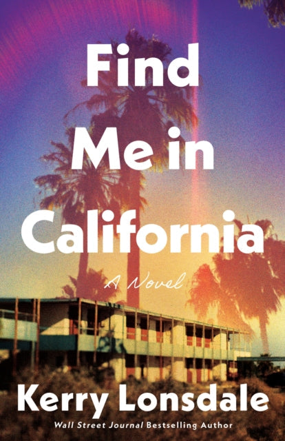 Find Me in California - Book from The Bookhouse Broughty Ferry- Just £9.99! Shop now