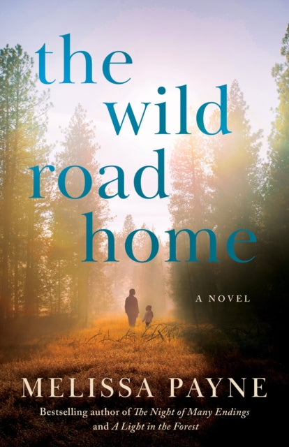 The Wild Road Home - Book from The Bookhouse Broughty Ferry- Just £9.99! Shop now