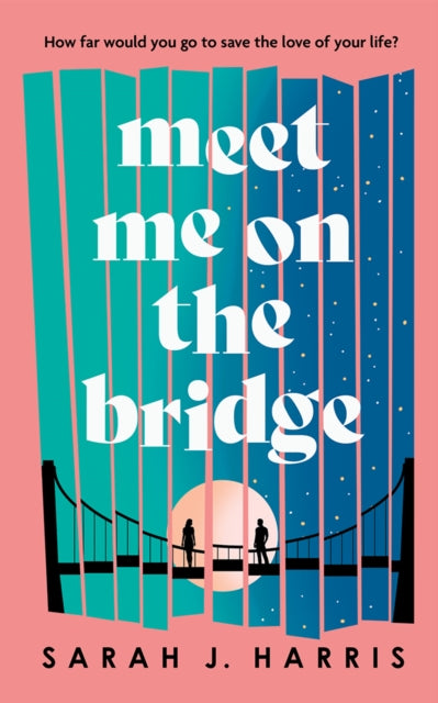 Meet Me On The Bridge - Book from The Bookhouse Broughty Ferry- Just £8.99! Shop now