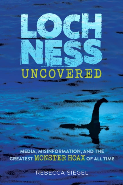 Loch Ness Uncovered - Book from The Bookhouse Broughty Ferry- Just £17.99! Shop now