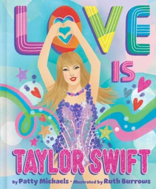 Love Is Taylor Swift - Book from The Bookhouse Broughty Ferry- Just £12.99! Shop now