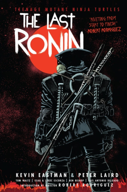 Teenage Mutant Ninja Turtles: The Last Ronin - Book from The Bookhouse Broughty Ferry- Just £26! Shop now