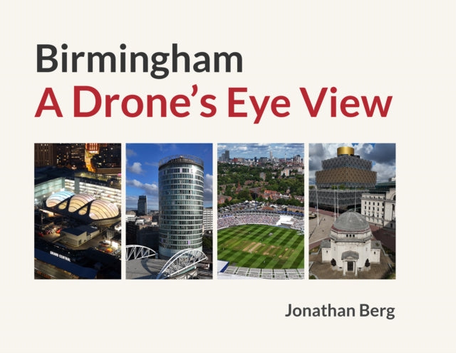 Birmingham: A Drone's Eye View - Book from The Bookhouse Broughty Ferry- Just £20! Shop now