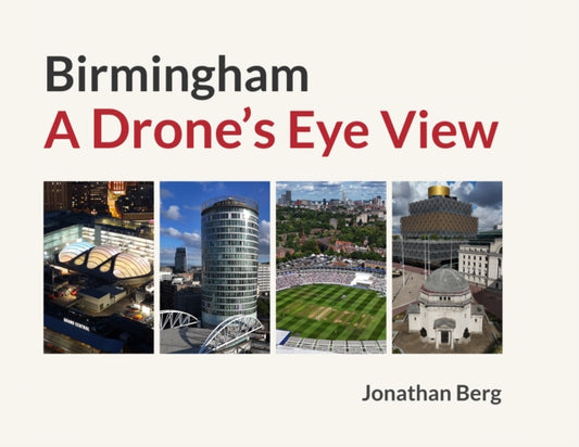 Birmingham: A Drone's Eye View - Book from The Bookhouse Broughty Ferry- Just £20! Shop now